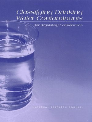 cover image of Classifying Drinking Water Contaminants for Regulatory Consideration